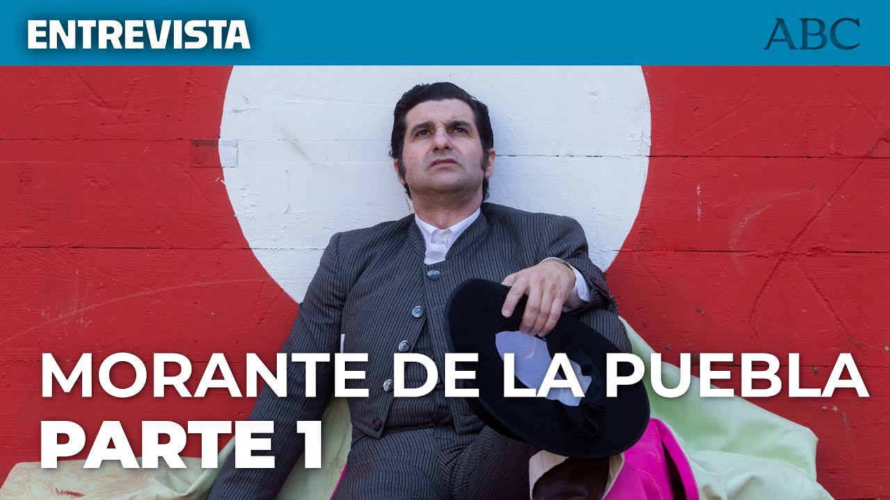 ENTREVISTA ABC |  La VERDAD de MORANTE DE LA PUEBLA : «He pensado en la muerte como alivio»