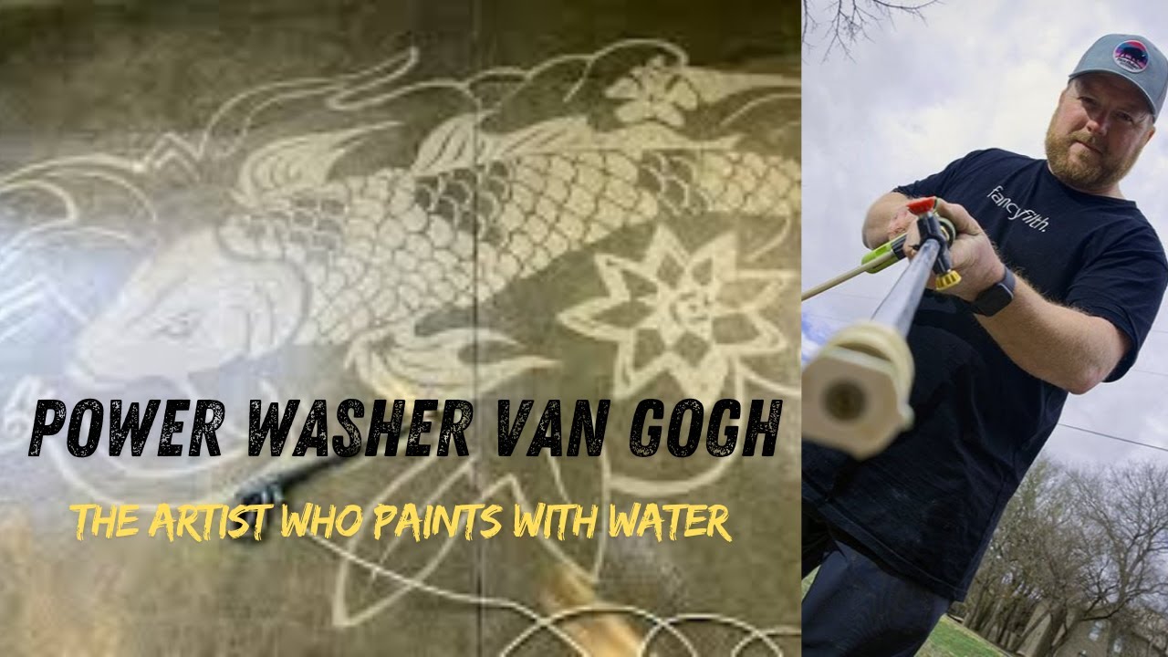 Power Washer Van Gogh: The Artist Who Paints with Water