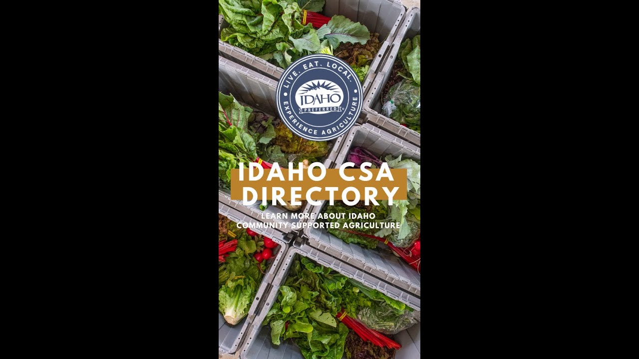What is Community Supported Agriculture?  #supportfarmers #idahopreferred #csaweek