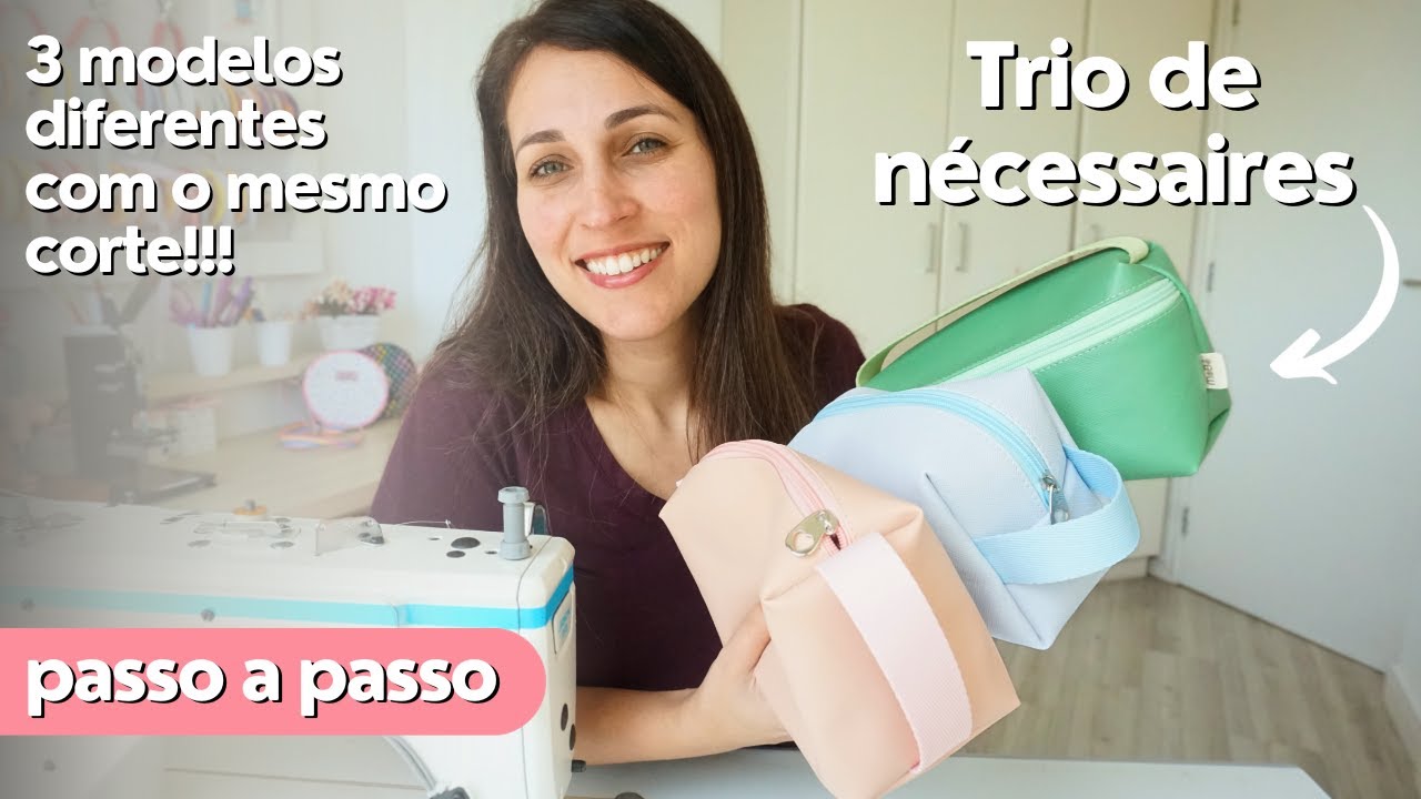 Aprenda a fazer 3 MODELOS diferentes de NÉCESSAIRE usando o mesmo corte | Tutorial com dicas
