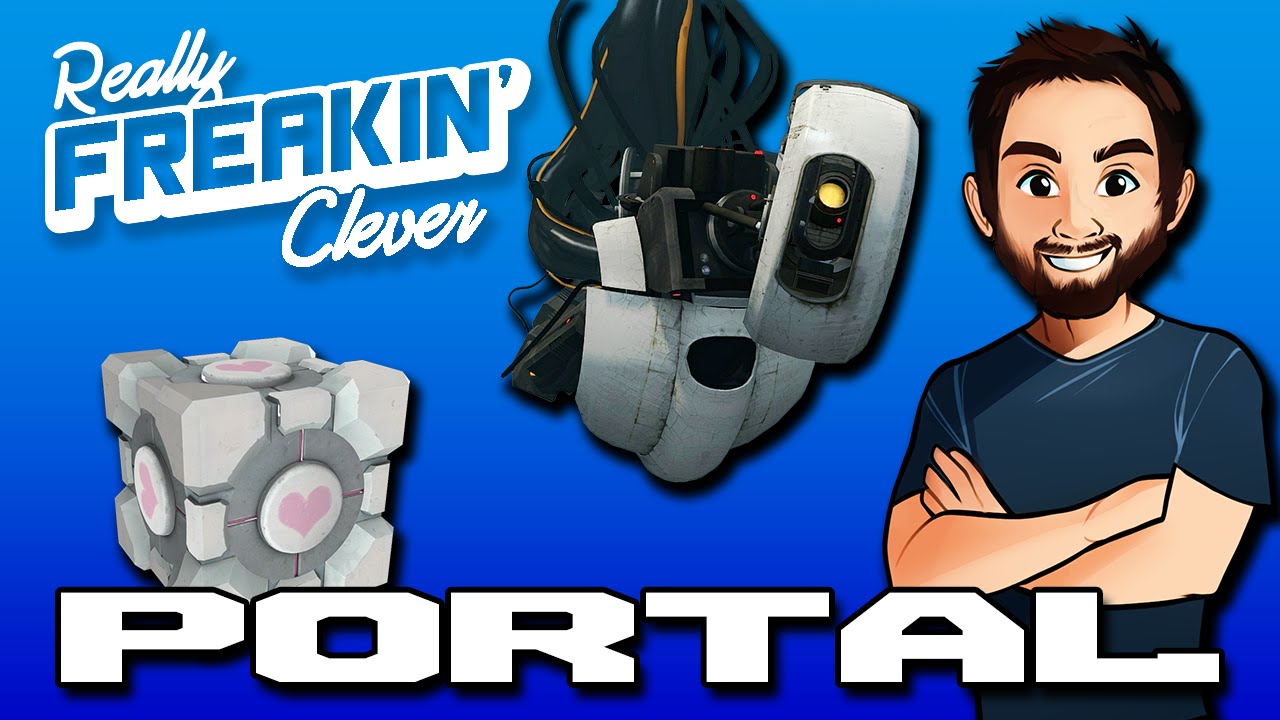 Portal - Really Freakin' Clever