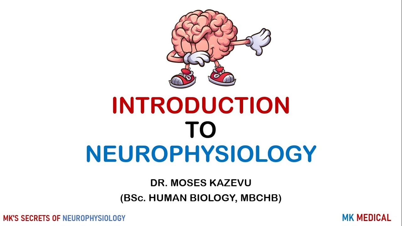 1.  Introduction to Neurophysiology