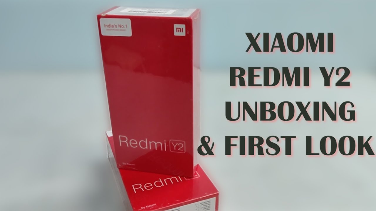 Xiaomi Redmi Y2 Unboxing & First Look | Realme 1 Killer ? Smartphone 2torials