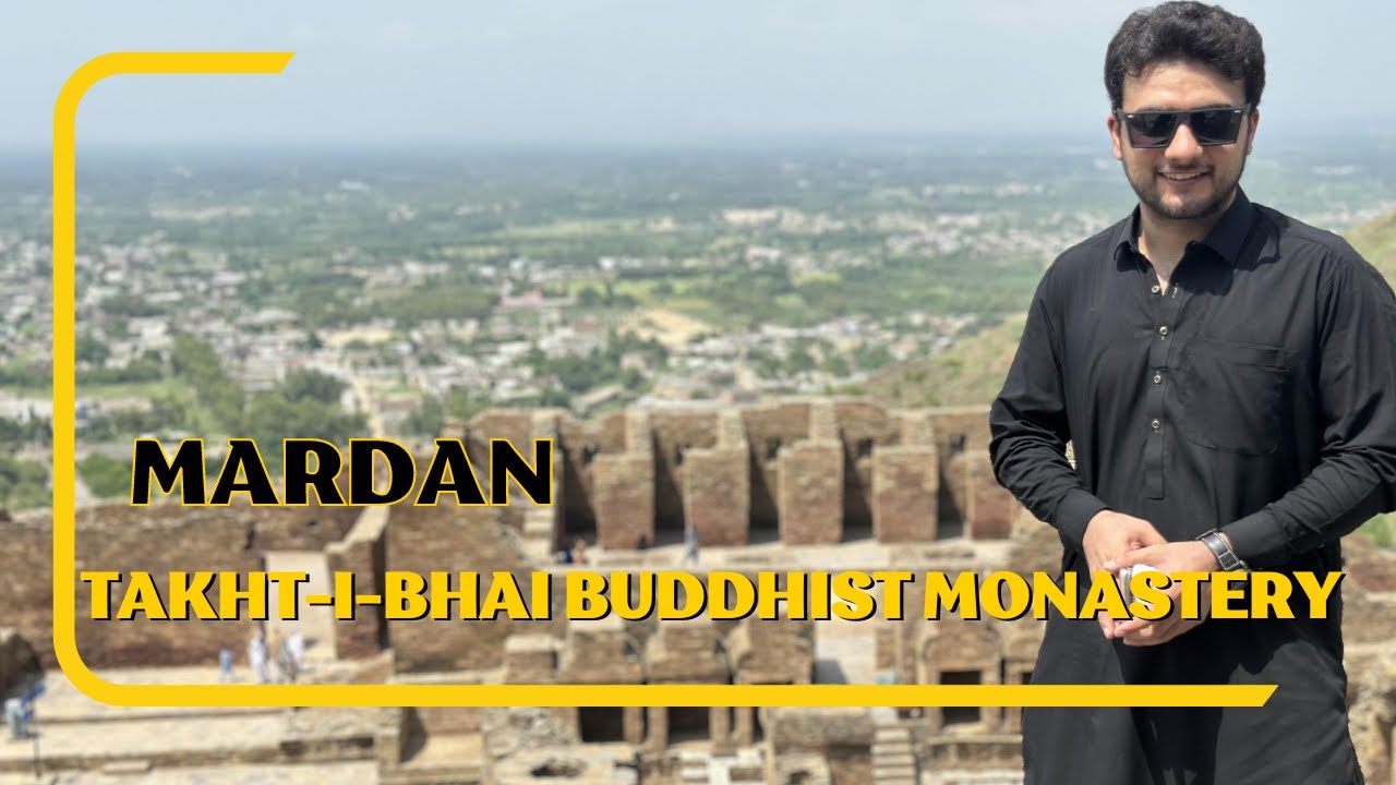 Takht i Bhai Buddhist Monastery Mardan