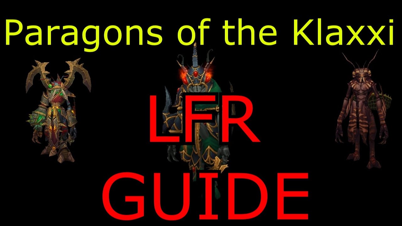 Paragons of the Klaxxi LFR Guide Siege of Orgrimmar SoO Downfall WoW MoP