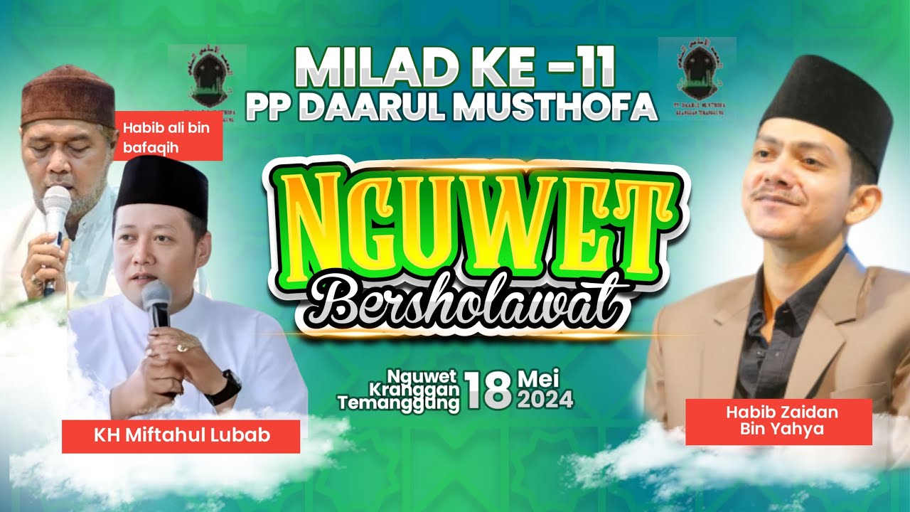 Milad Daarul Musthofa & NGUWET BERSHOLAWAT