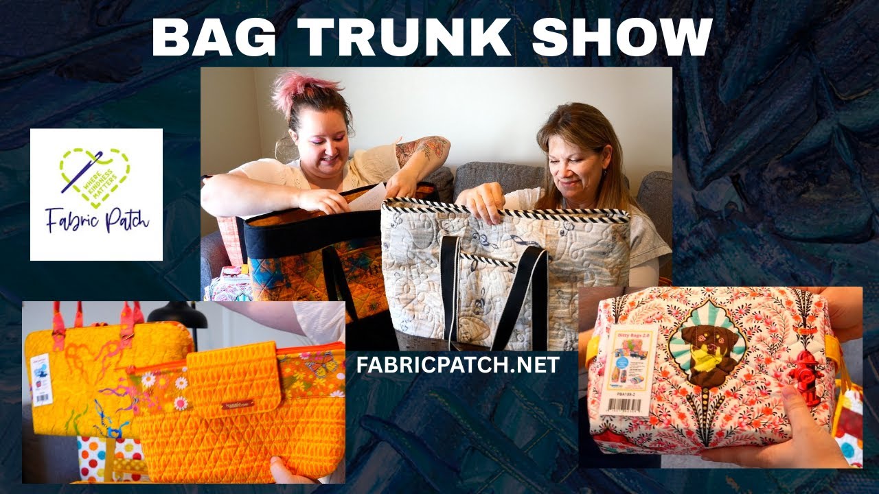 TRUNK SHOW!!! Bags, bags and more bags! PLUS sneak peek on next years projects!