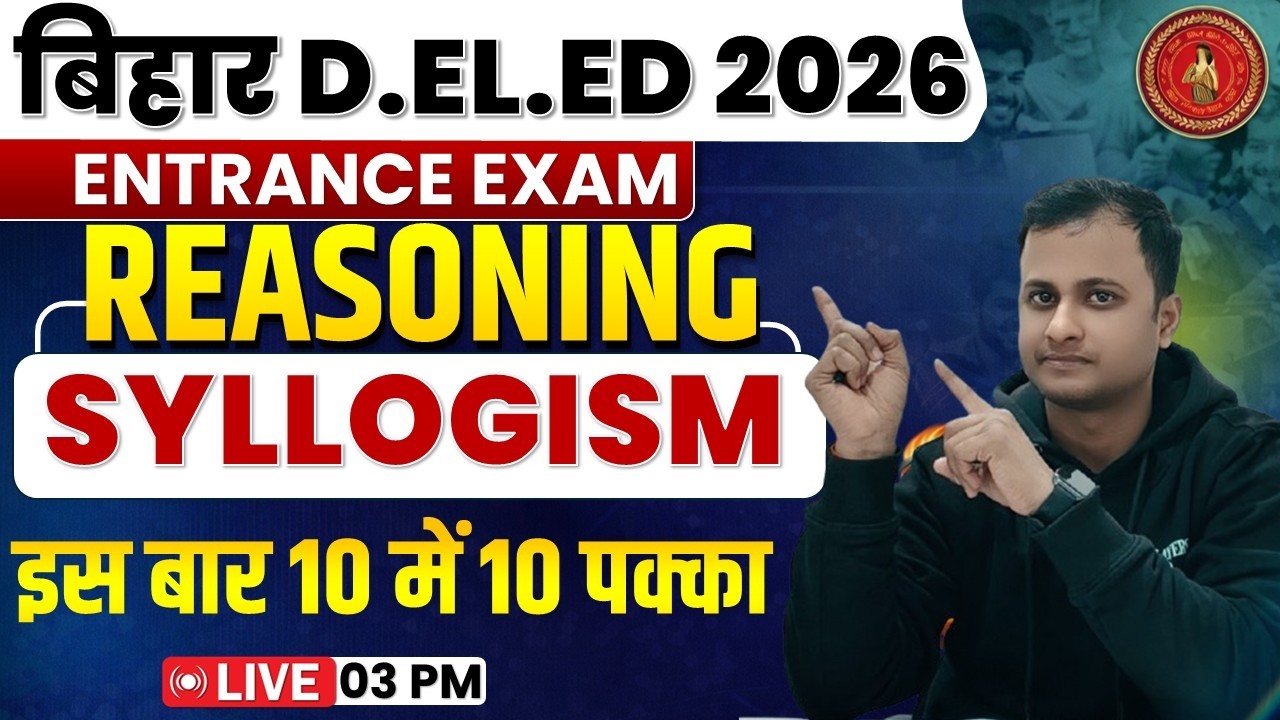 Bihar Deled Reasoning class 2026 | Deled Reasoning SYLLOGISM | Reasoning By Praveen Sir