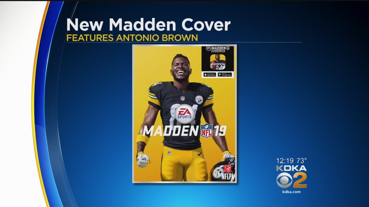 Steelers WR Antonio Brown Unveiled As Madden NFL 19 Cover Athlete