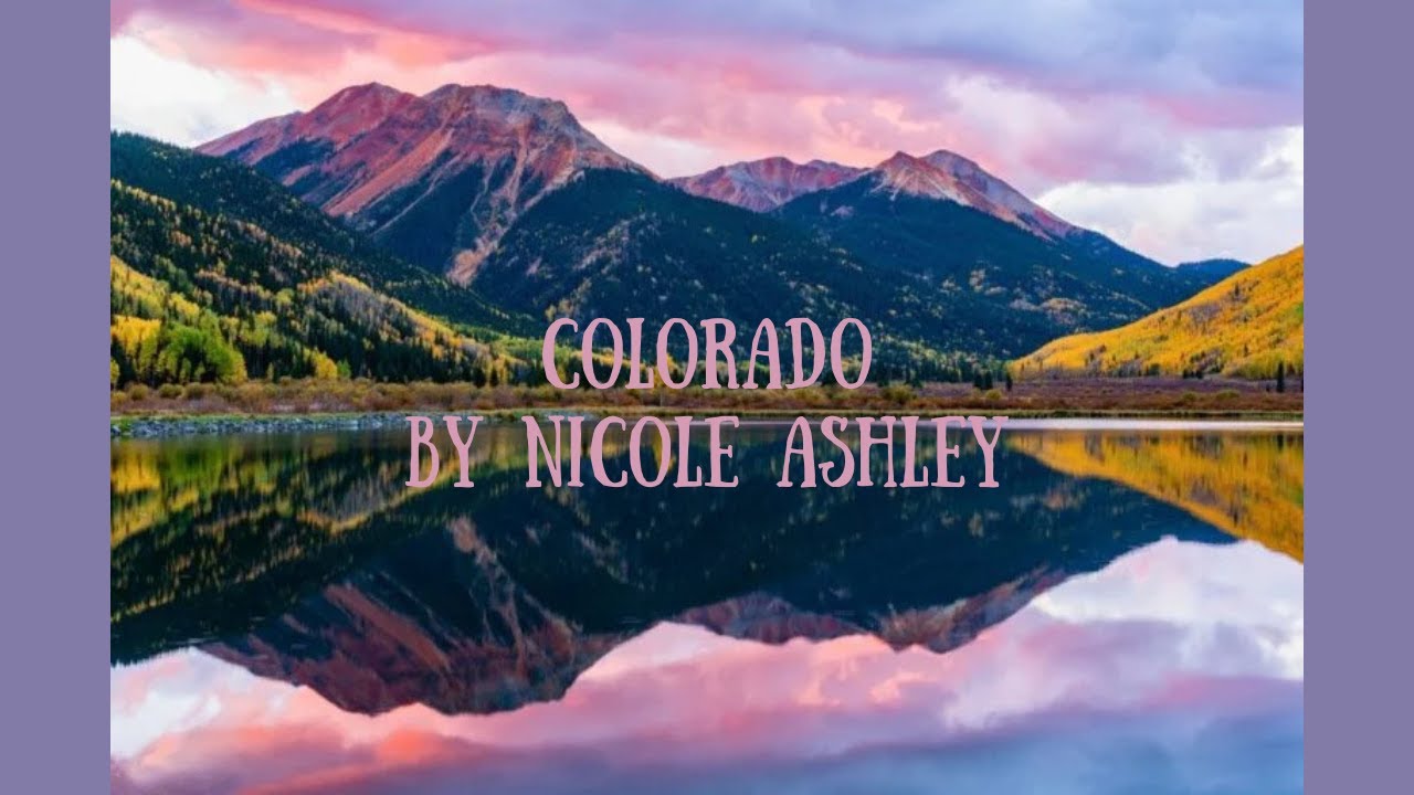 Colorado By Nicole Ashley