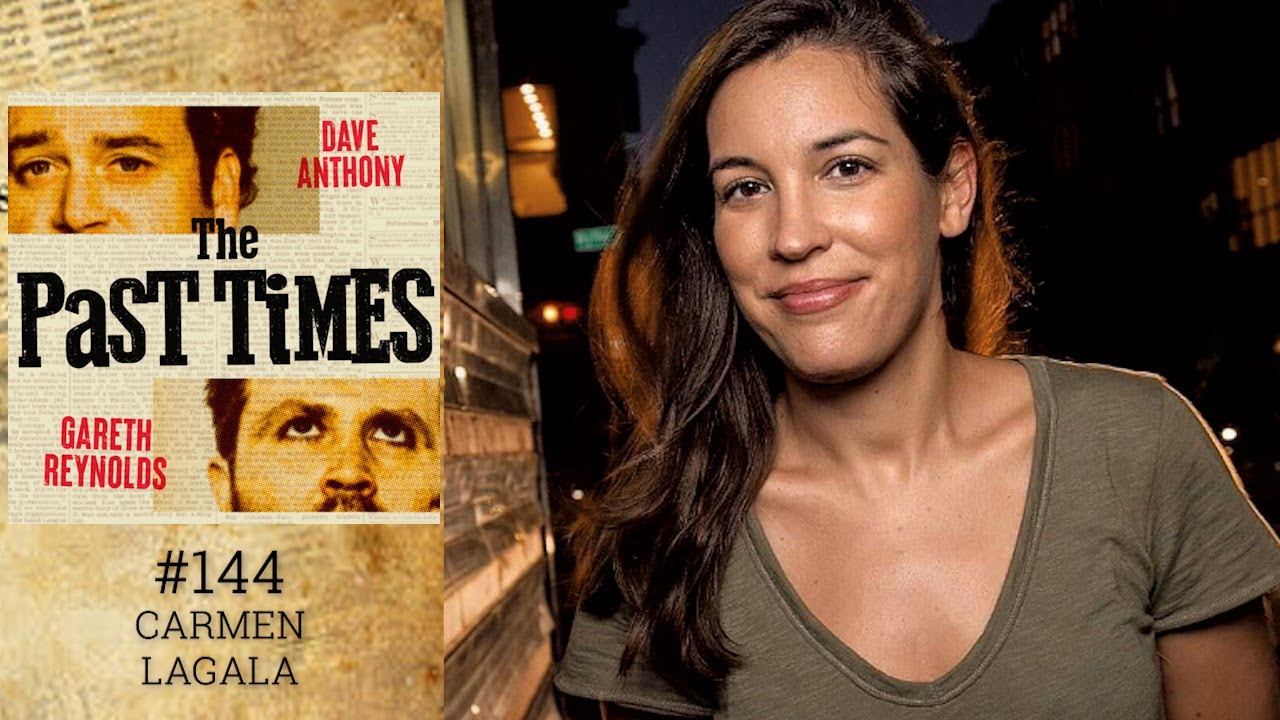 Carmen Lagala I The Past Times Ep. 144