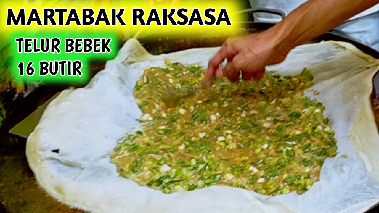REKOR BARU PEDAGANG MARTABAK TELUR JUMBO 16 TELUR BEBEK JADI SATU - Indonesia Street Food