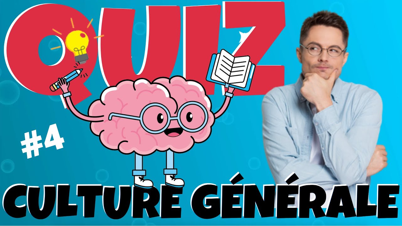 QUIZ QCM Culture Générale - 35 Questions
