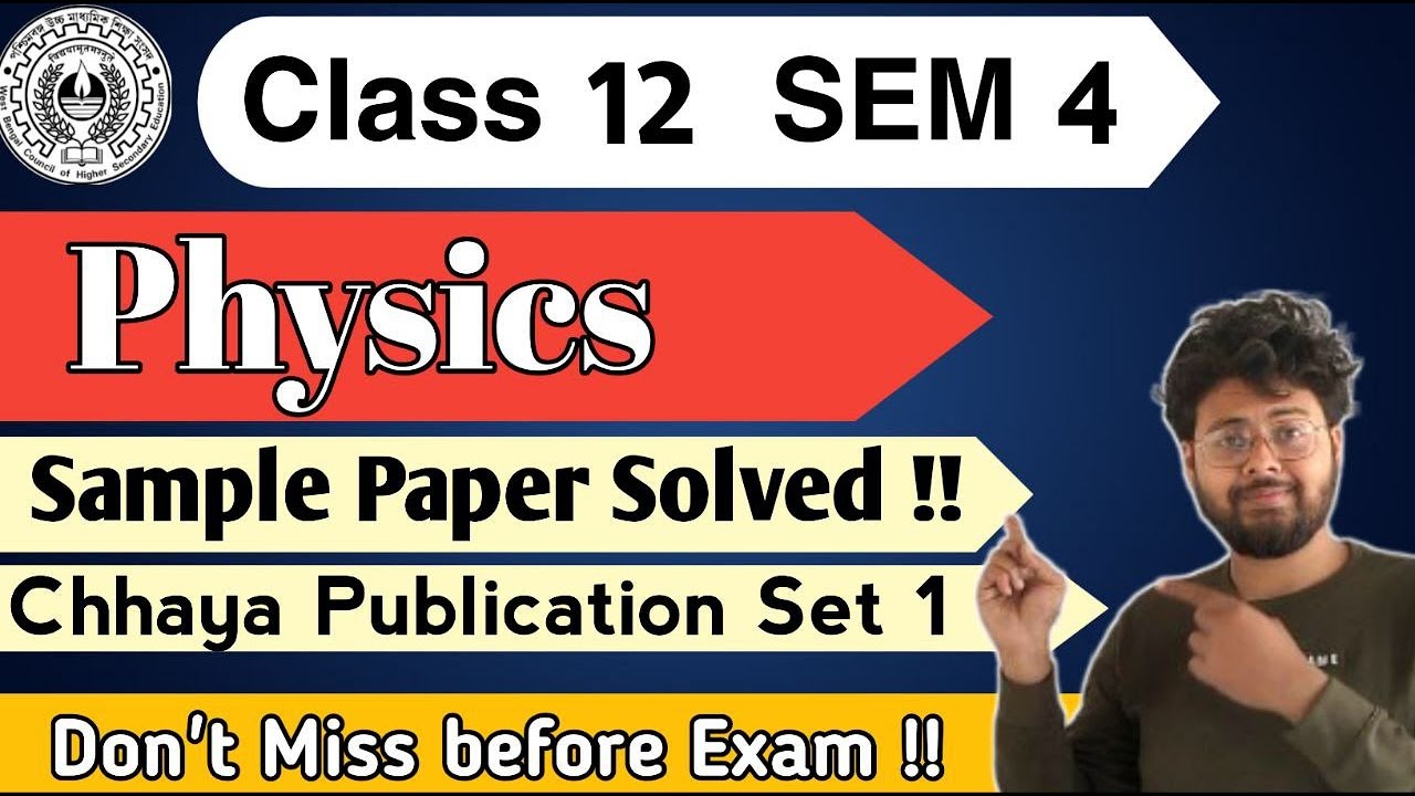 WB HS Class 12 Semester 4 PHYSICS Sample Paper - Full Solution🔥🔥❤️