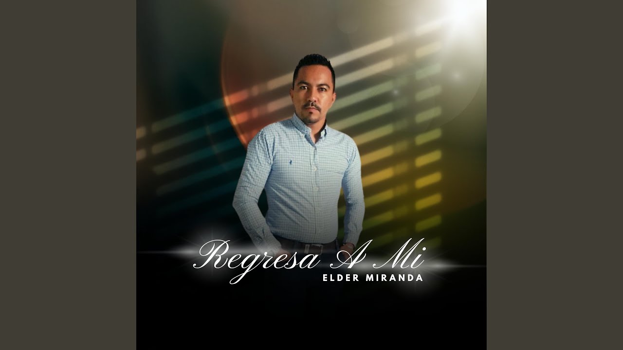Regresa a mi