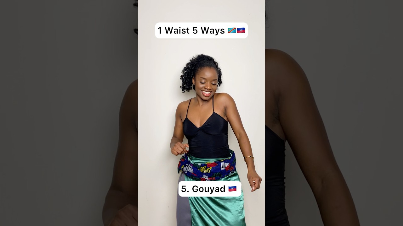 Different waist styles from Congo and Haiti #dance #tutorial #waistline