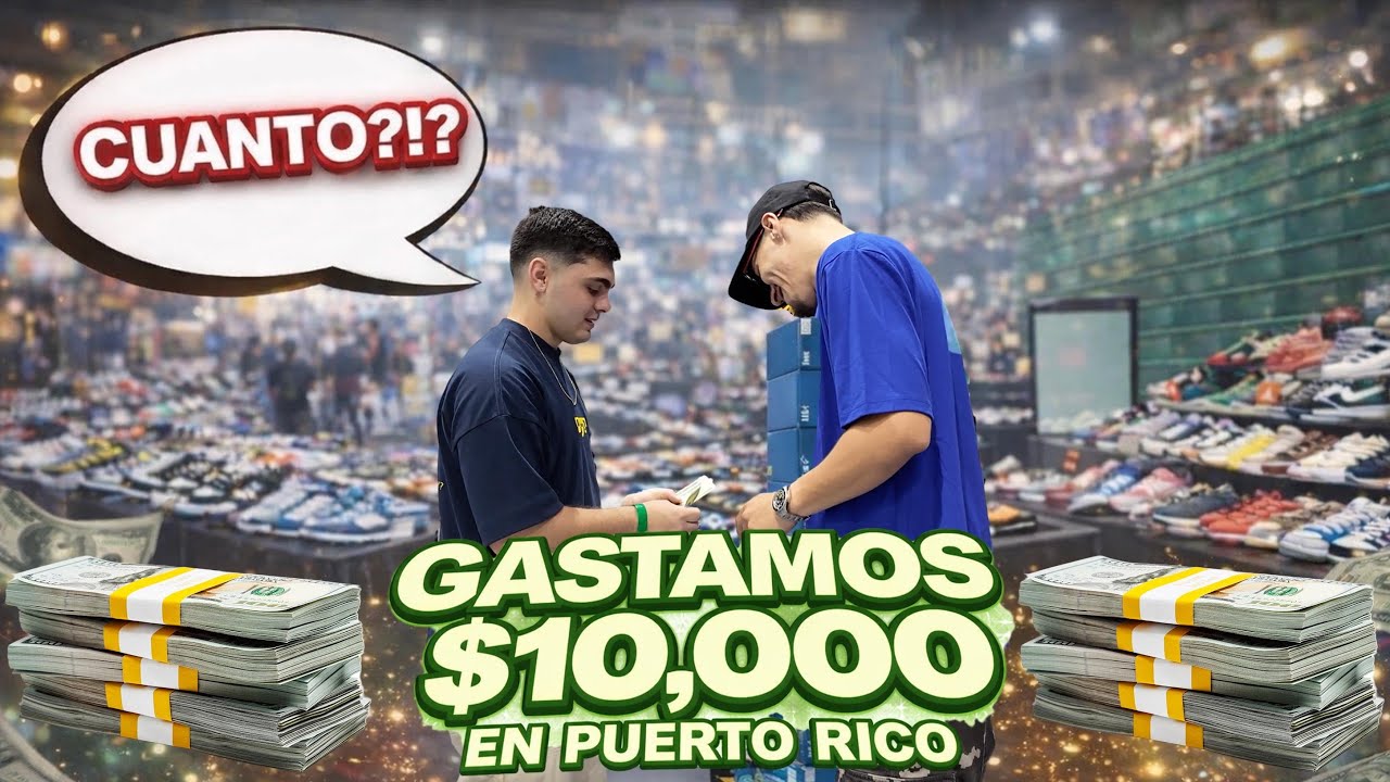 GASTAMOS $10,000 COMPRANDO TENIS EN PUERTO RICO!