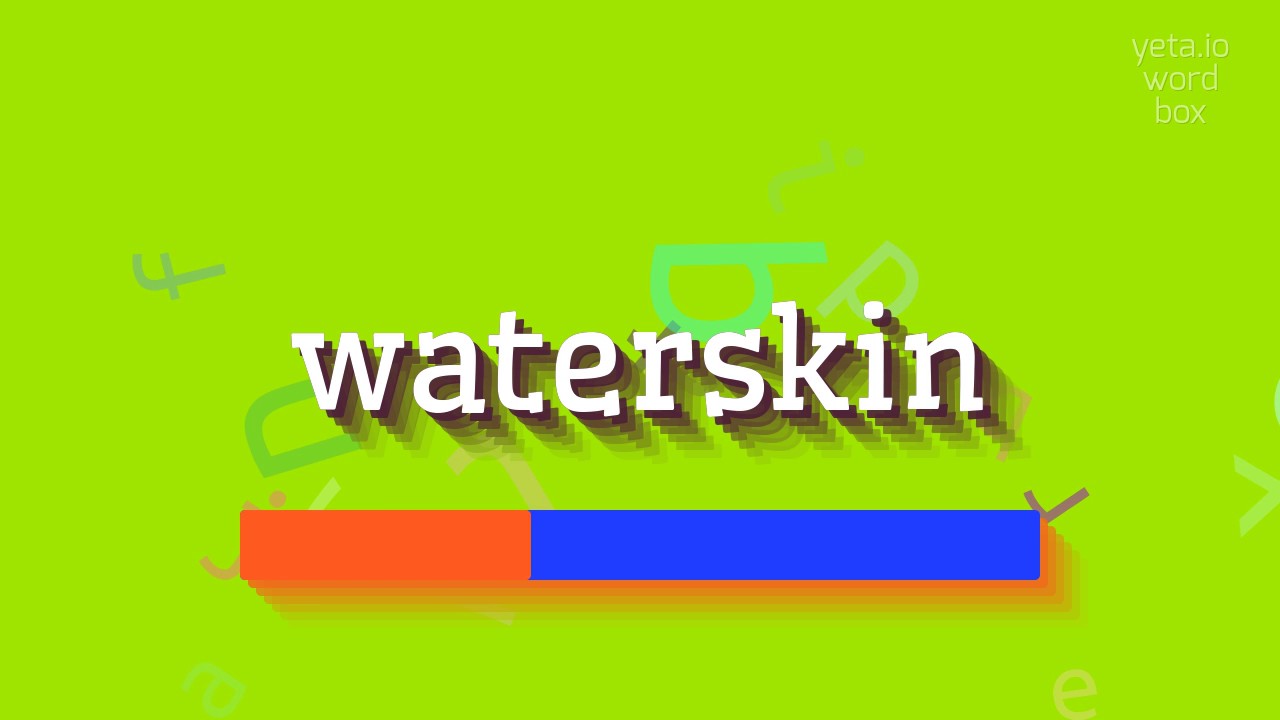 WATERSKIN - HOW TO PRONOUNCE IT? #waterskin