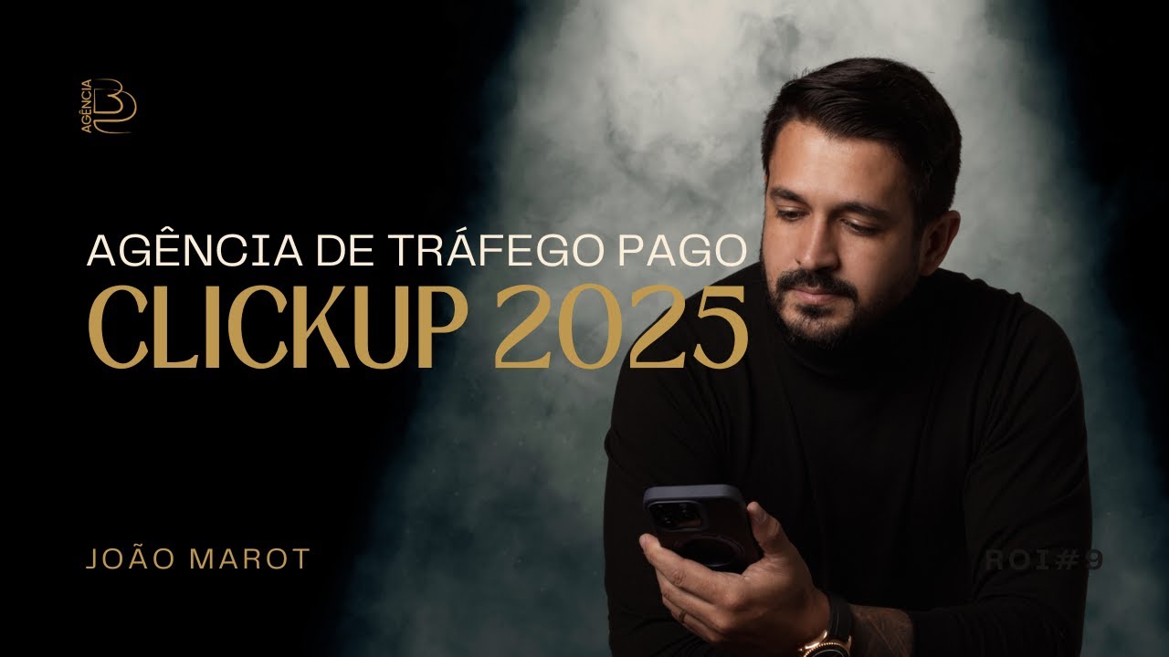ClickUp 2025 - Agência de Tráfego Pago