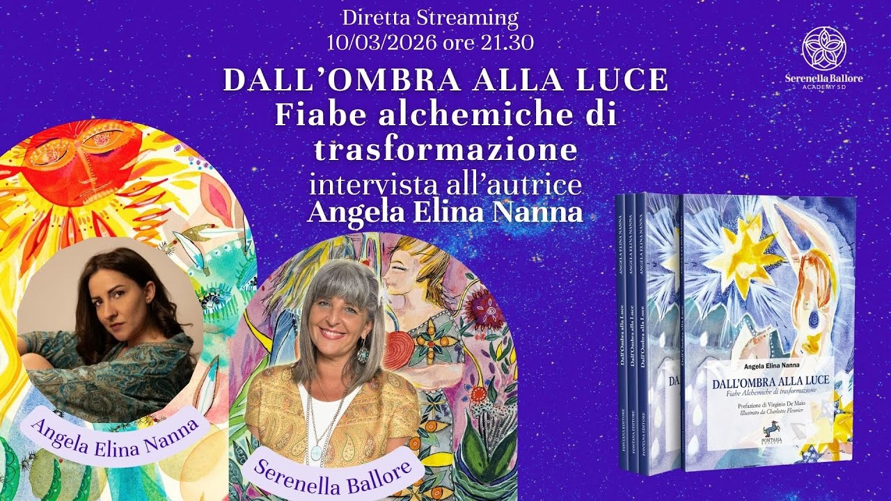 DALL'OMBRA ALLA LUCE - Fiabe alchemiche di trasformazione : intervista all'autrice