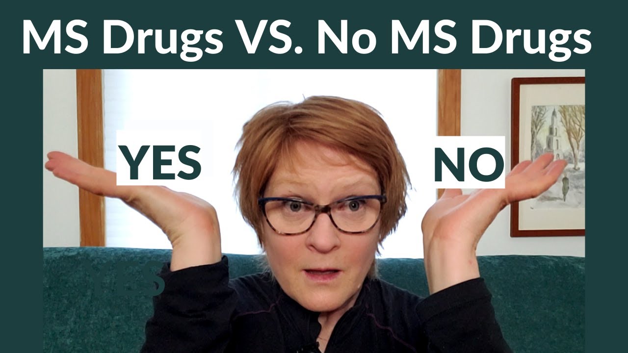 MS Drugs VS  No MS Drugs: 5 Considerations