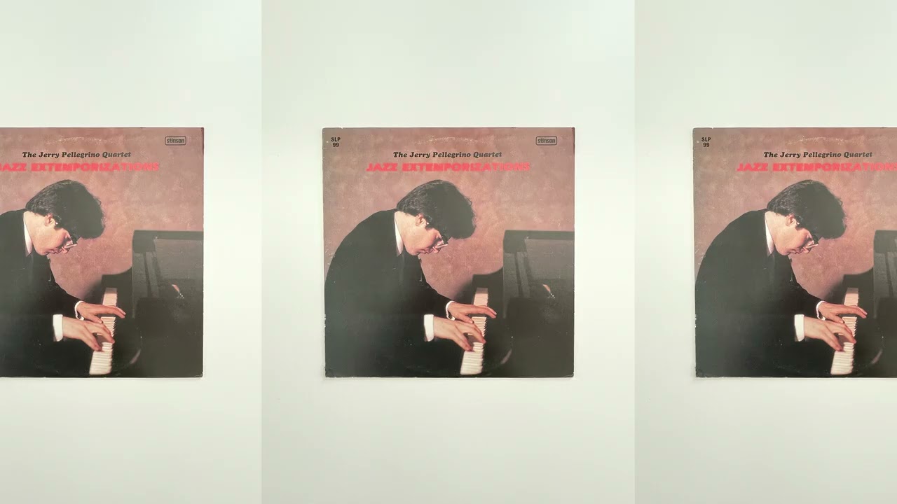 Jerry Pellegrino Quartet - Jazz Extemporizations (Full Album)