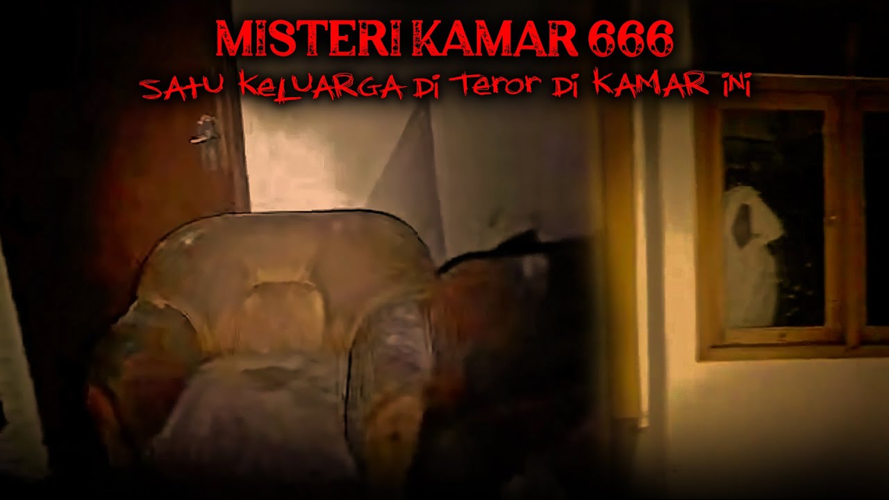KAMAR HOTEL NO 666 ? MENYIMPAN MISTERI GANJIL !?