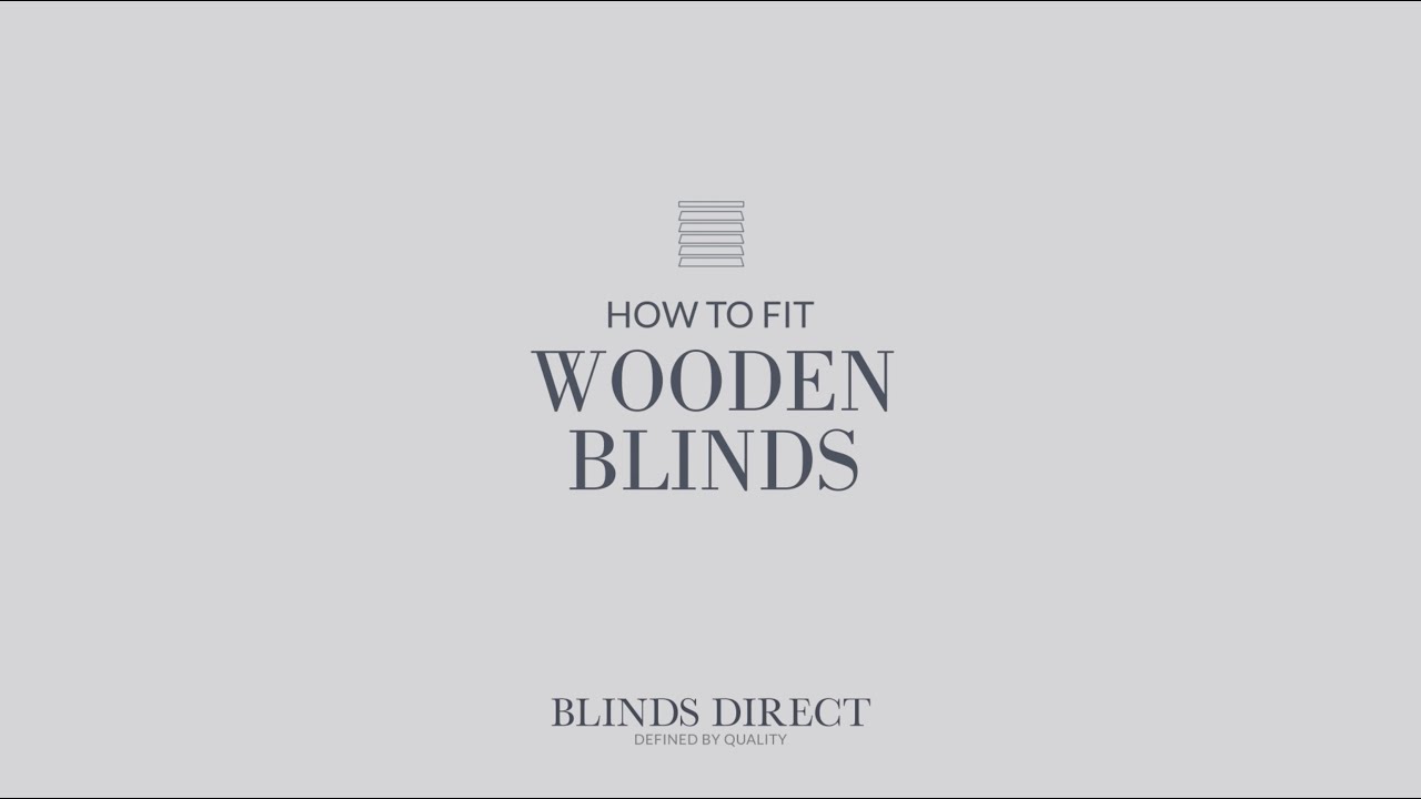 How to fit Wooden blinds | Blinds Direct