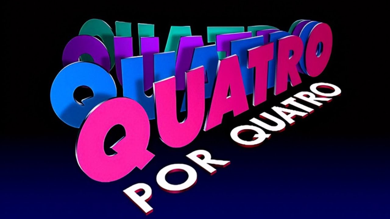 Remake: QUATRO POR QUATRO 