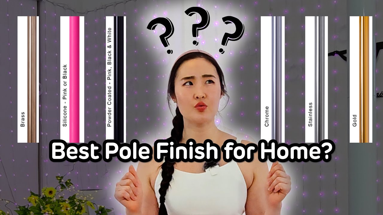 Home Pole Guide: Best Pole Finishes Explained - Stainless Steel vs Chrome, Silicone vs Powder-Coated