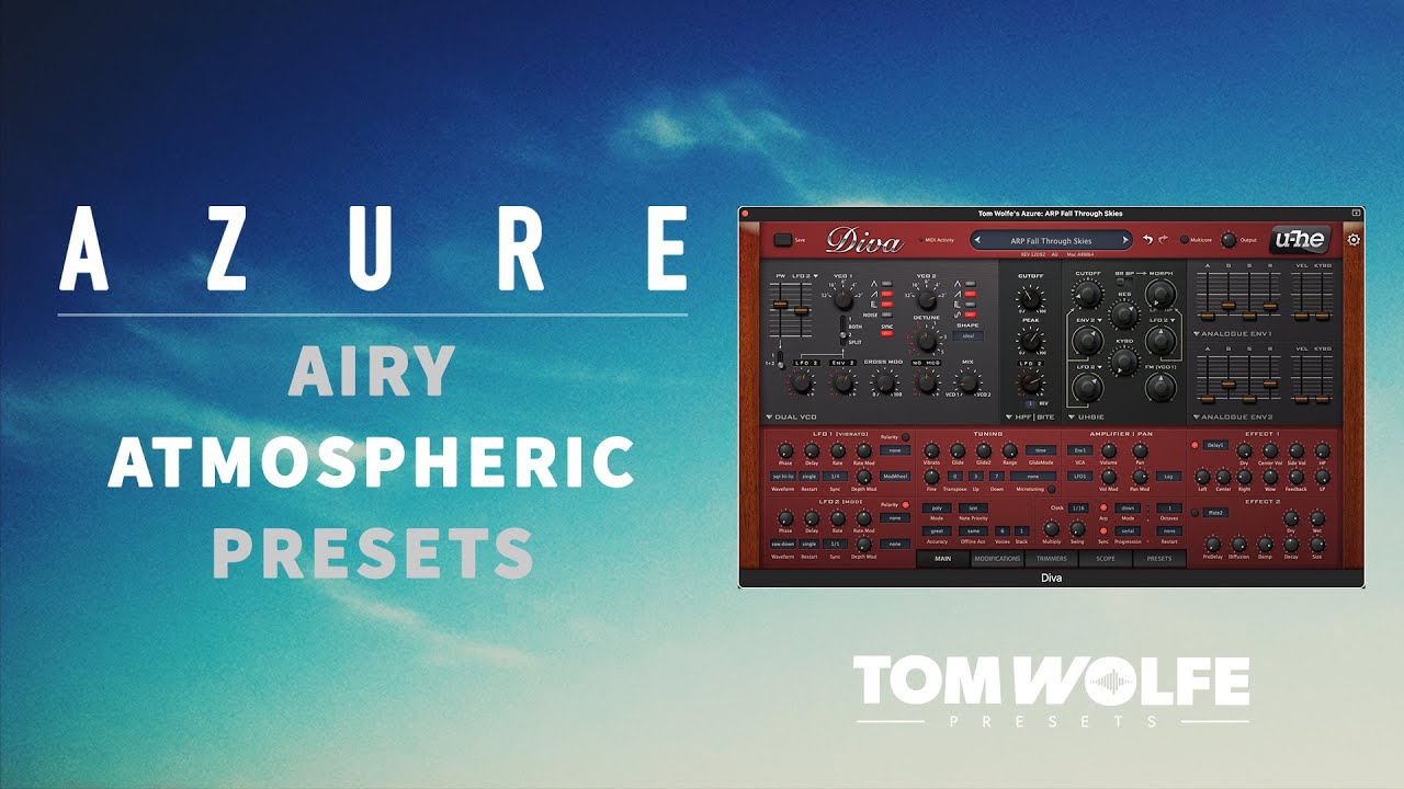 Beautifully airy ambient presets for U-he Diva (Walkthrough for Tom Wolfe&rsquo;s Azure)