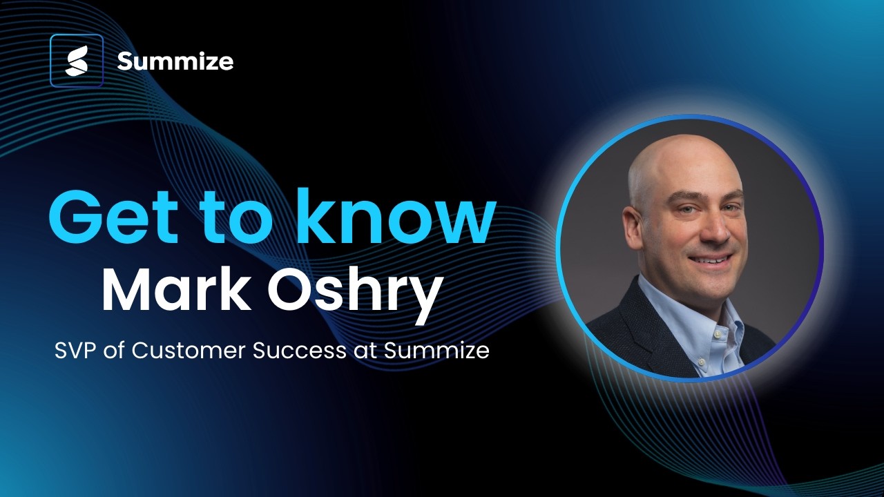Get to know Mark Oshry, Summize's SVP of Customer Success