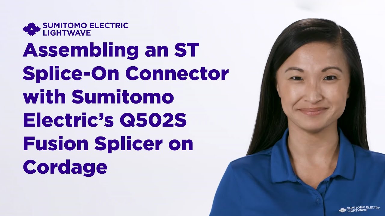 Assembling an ST Splice-On Connector with Sumitomo Electric's Q502S Fusion Splicer on Cordage