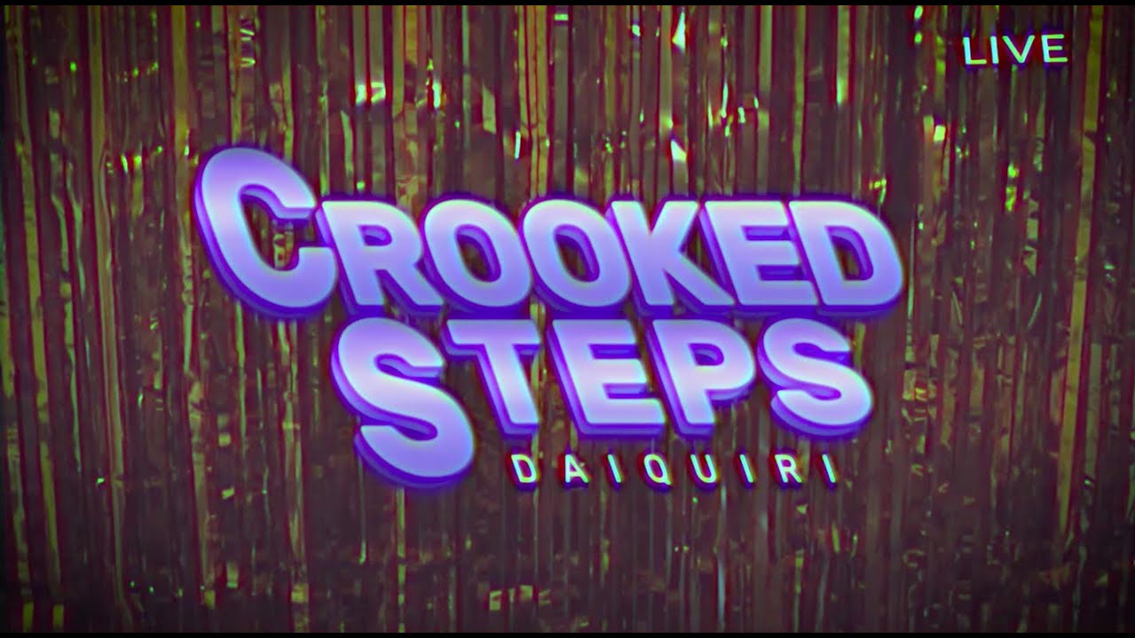 Crooked Steps /// DAIQUIRI