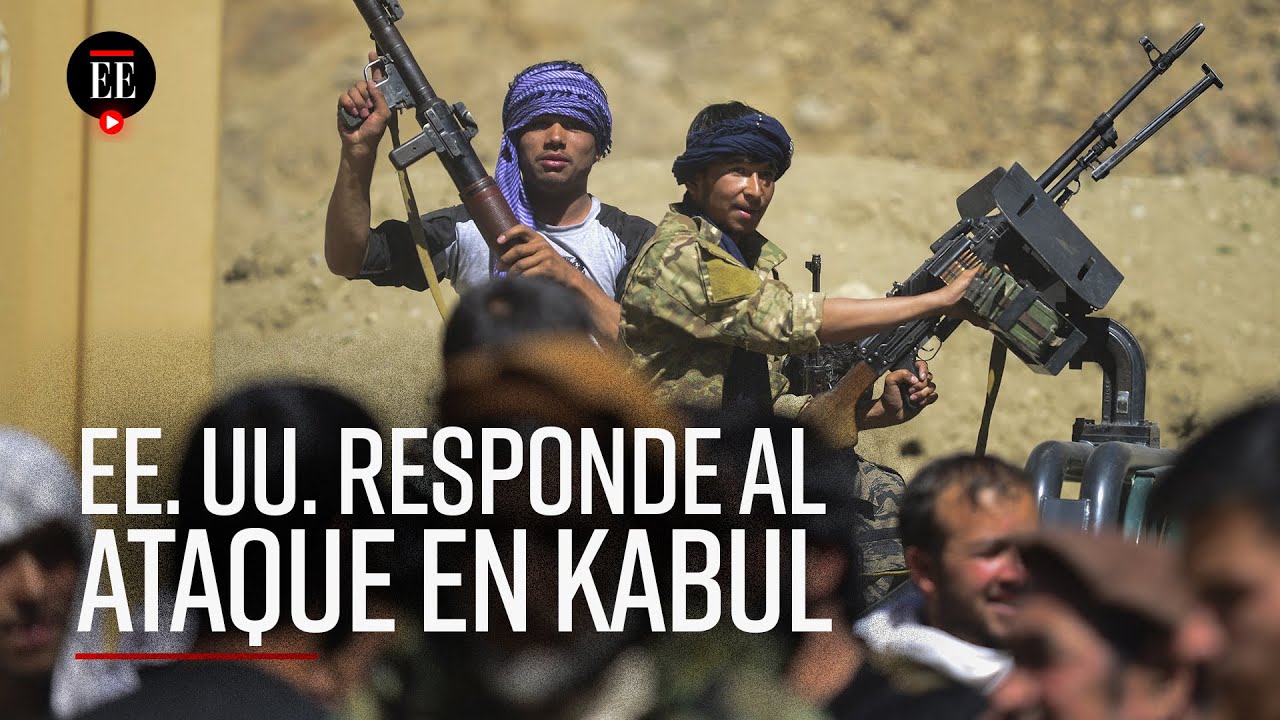 Afganistán: ataque de EE. UU. apuntaba a un planificador de atentado en Kabul | El Espectador