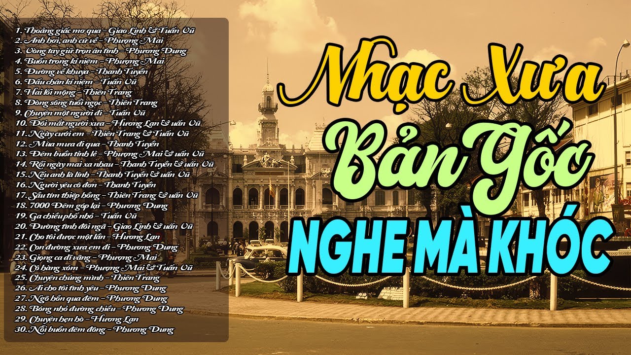 Nhạc Xưa Bản Gốc Nghe Mà Khóc 💿 Tuyển Tập Nhạc Vàng Xưa Hay Nhất Mọi Thời Đại