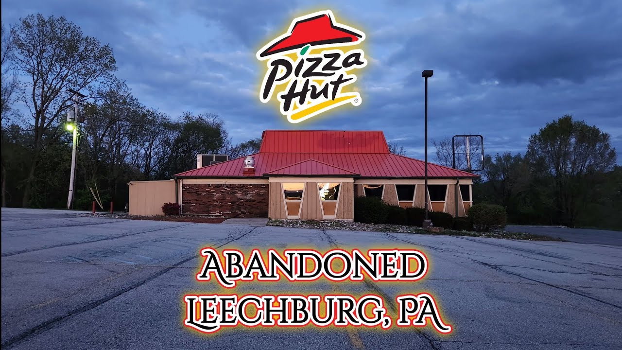 Заброшенная пиццерия Pizza Hut — Личбург, Пенсильвания