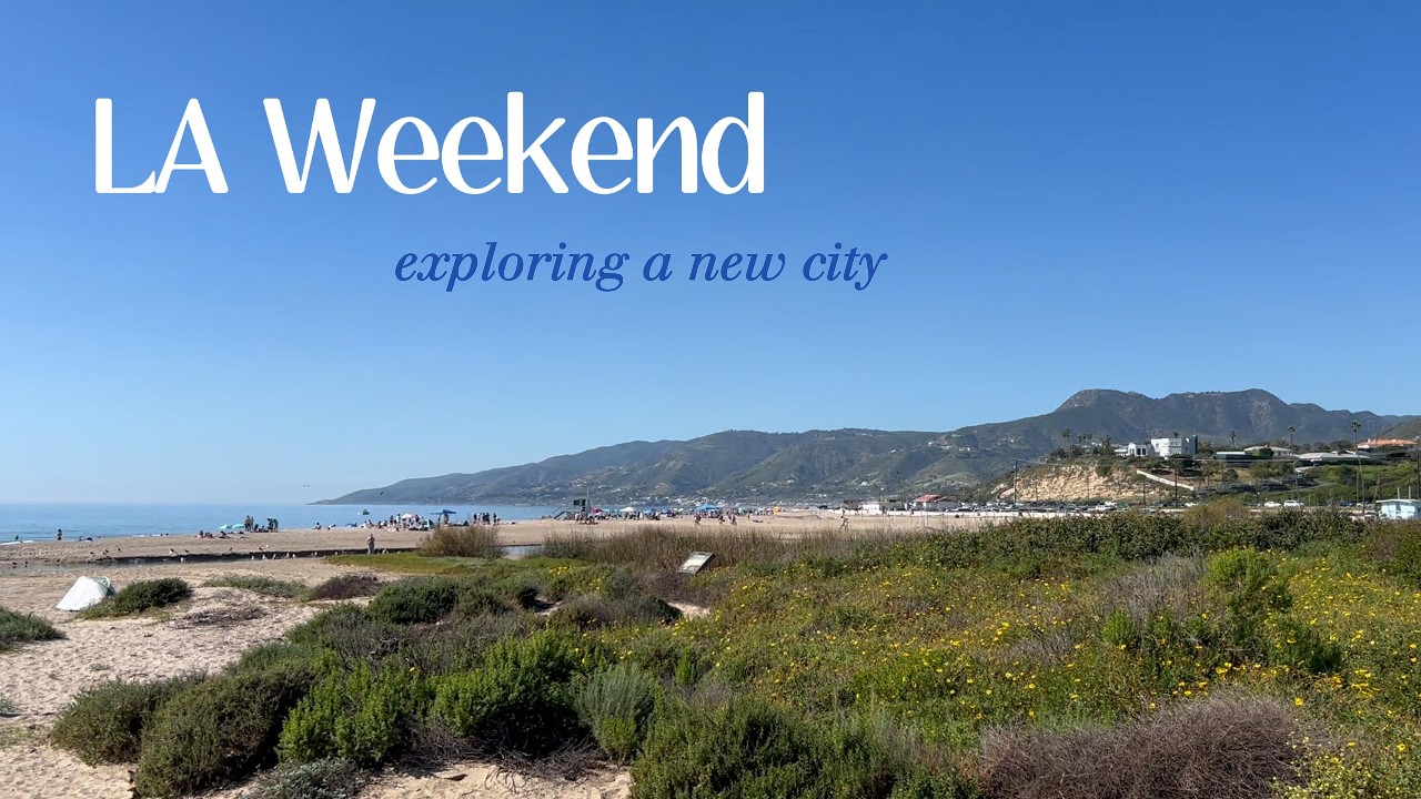 LA Weekend Vlog
