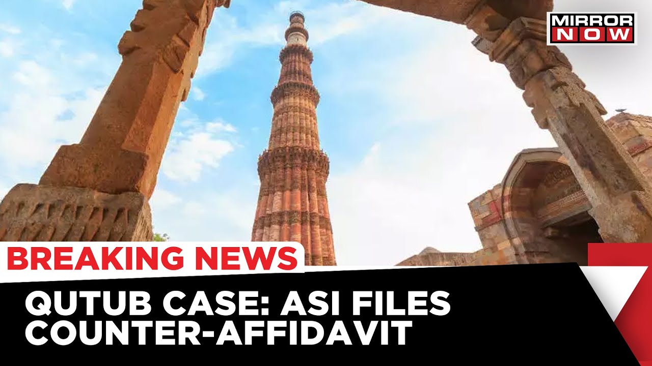 'Qutub Is A Protected Monument, Not A Place Of Worship': ASI Files Counter-Affidavit In Court