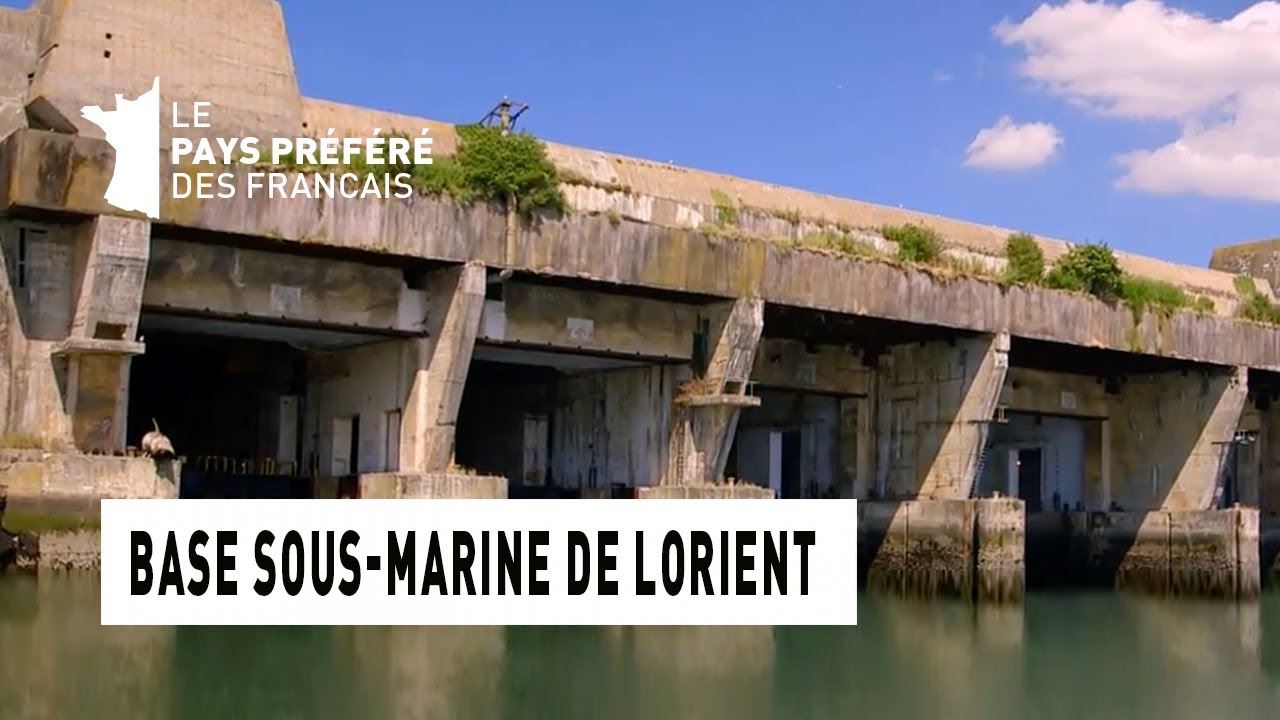La base sous-marine de Lorient - Région Bretagne - Le Monument Préféré des Français