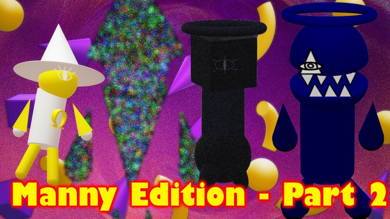 Manny Edition V4  part 2