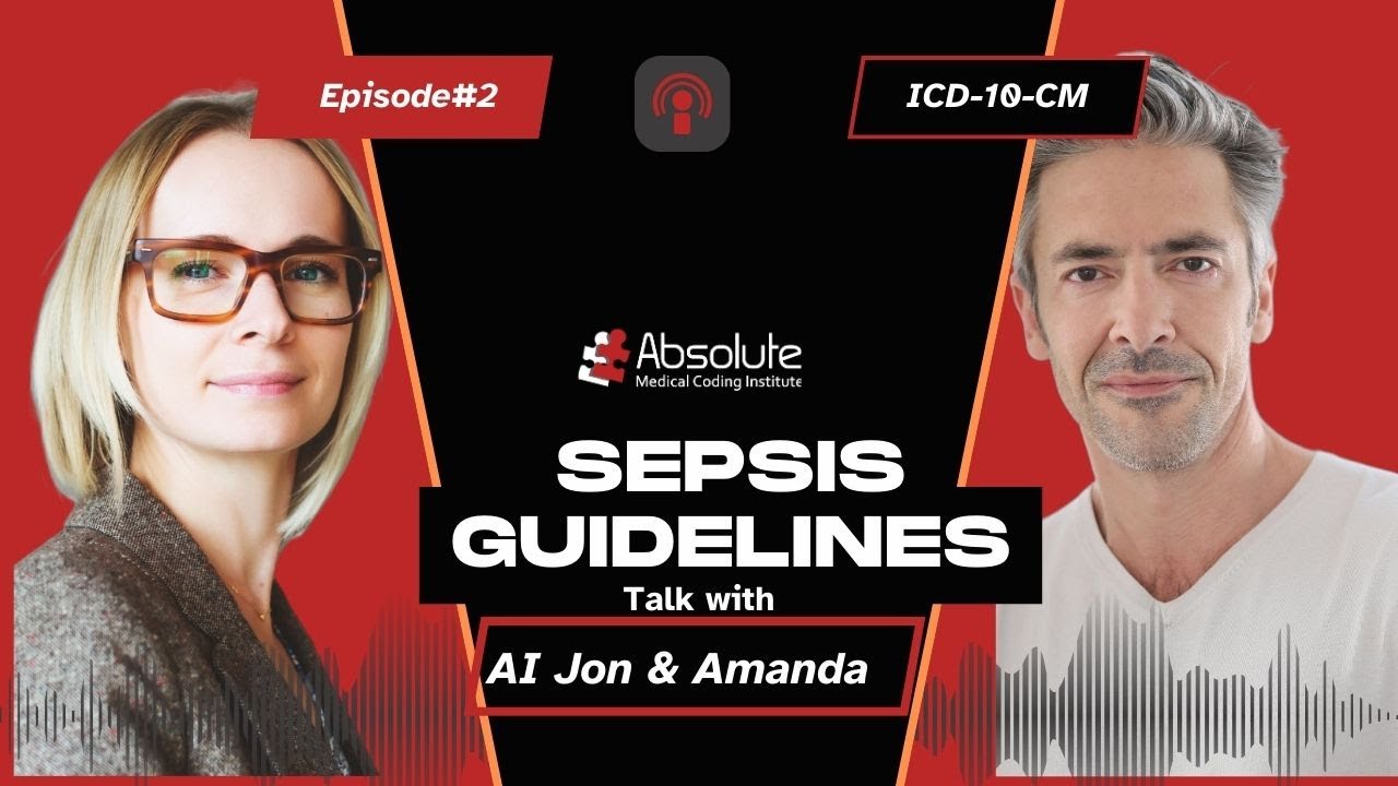 Podcast (episode #:2)  ICD-10-CM Sepsis Guidelines the AMCI Way!