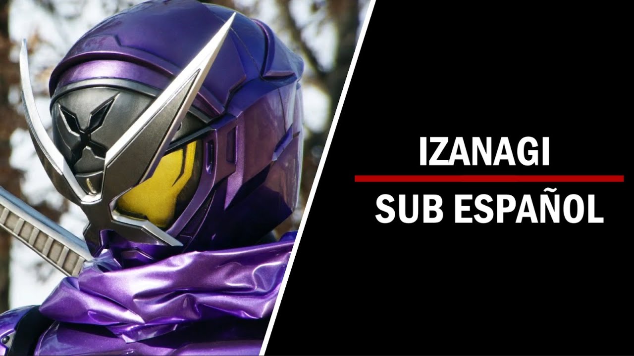IZANAGI-Kamen Rider Shinobi (sub español)