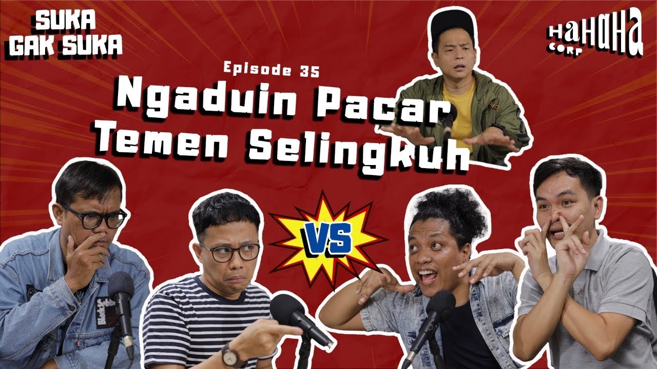 Ngaduin Pacar Temen Selingkuh | Suka Gak Suka Eps. 35