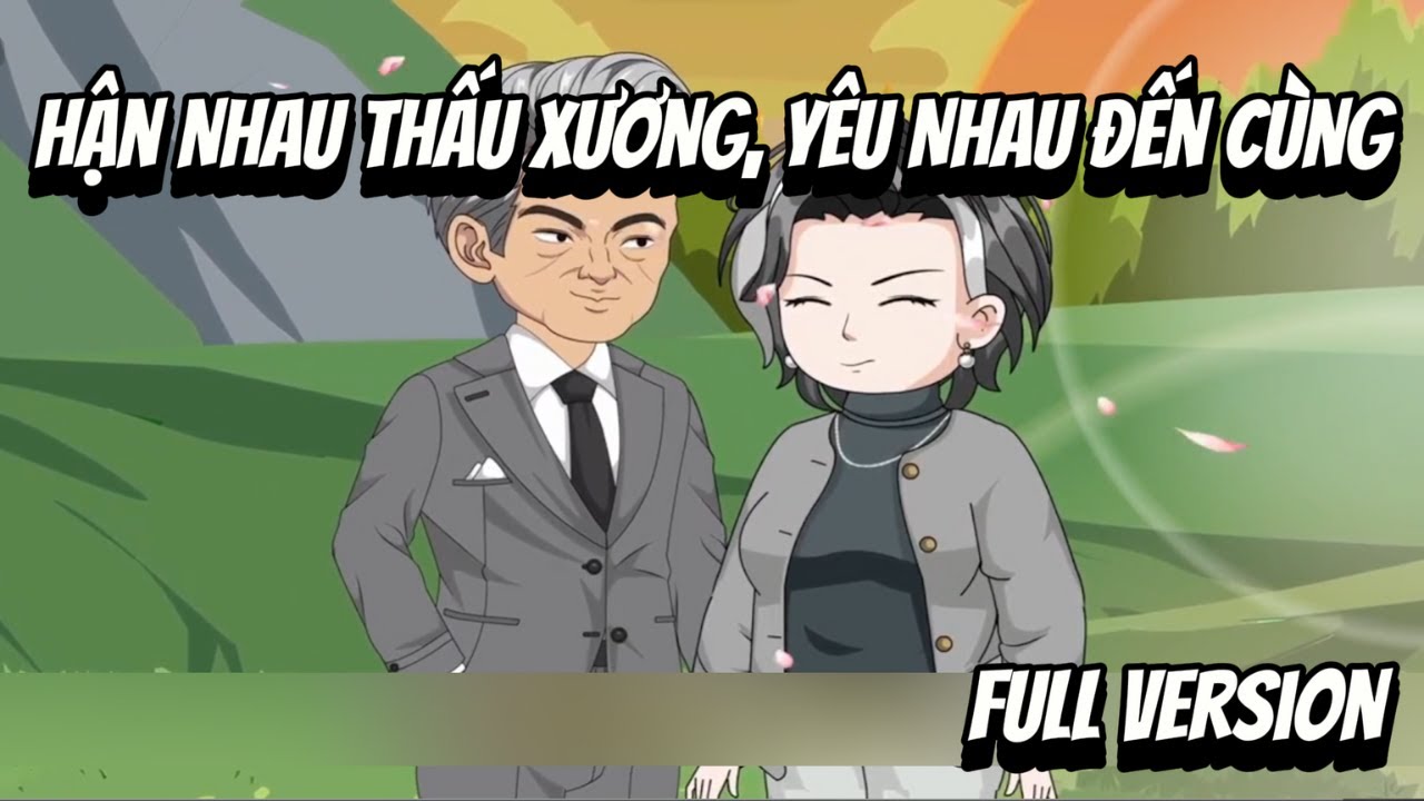 Full VerSion | Hận Thấu Xương, Yêu Đến Cùng | Shian•VietSub