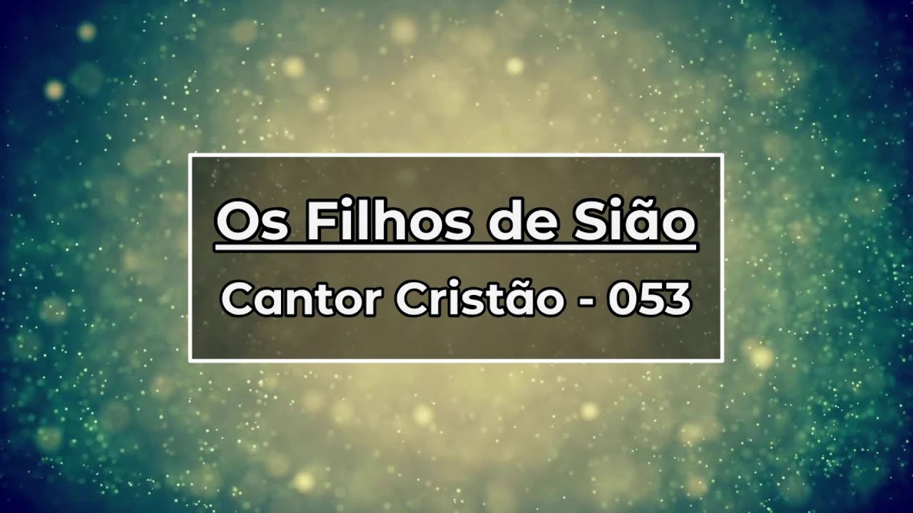 53   OS FILHOS DE SIÃO C C