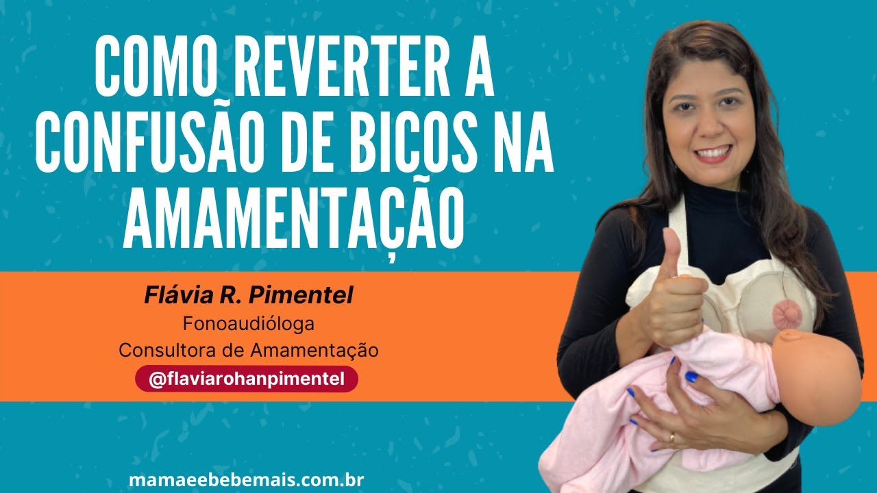 COMO REVERTER A CONFUSÃO DE BICOS NA AMAMENTAÇÃO