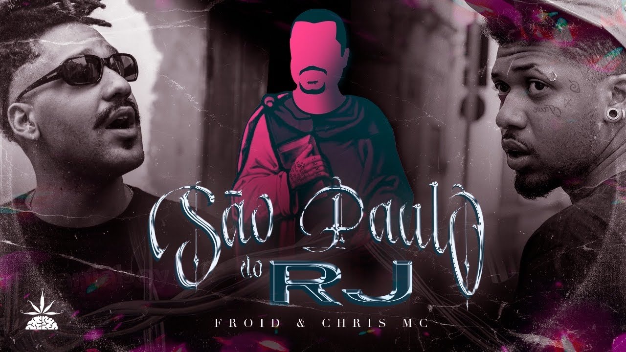 Froid e Chris - S&atilde;o Paulo do Rio de Janeiro (Prod. Froid)