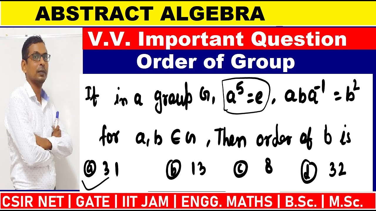 #04  trick of abstarct algebra | If in a group G , a^5=e ,aba^-1 =b^2 , then order of b is