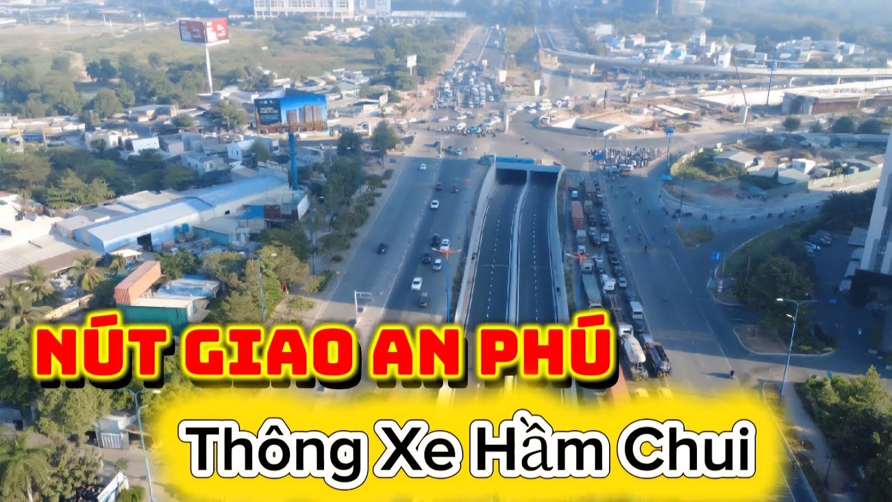 Thông xe hầm chui lớn nhất nút giao An Phú, loại xe nào được lưu thông qua hầm | Saigon Now